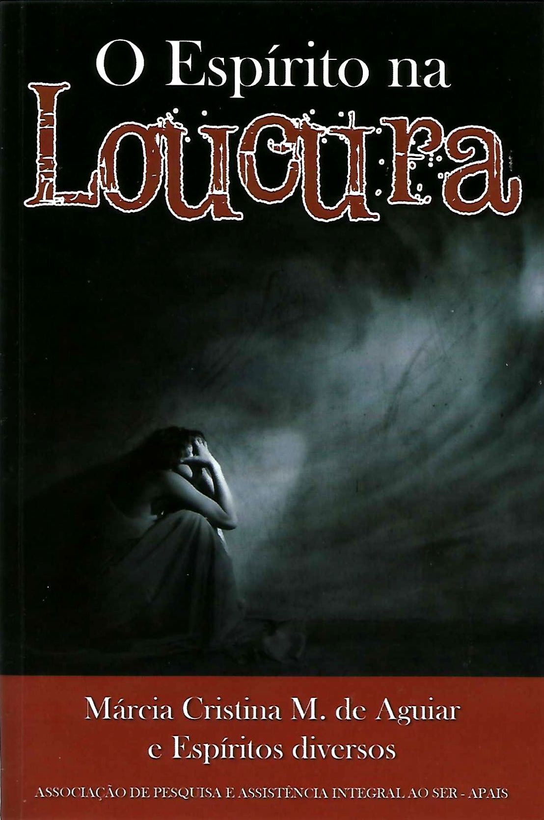 O Espírito na Loucura